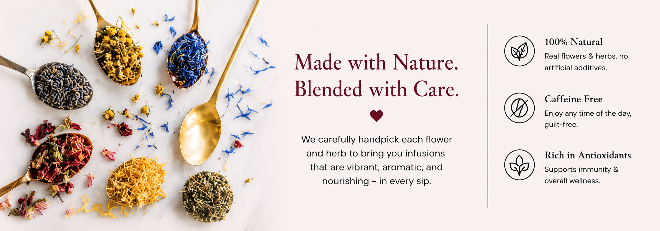 Made with Nature. Blended with Care.